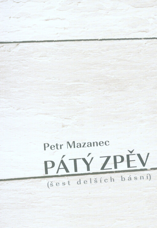 Pátý zpěv : (šest delších básní)