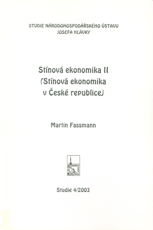 Stínová ekonomika II :(stínová ekonomika v České republice)
