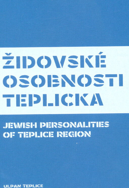 Židovské osobnosti Teplicka = Jewish personalities of Teplice region = Išim jehudiim bamachoz Teplice
