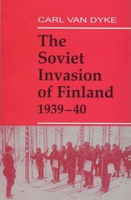 The Soviet invasion of Finland, 1939-40