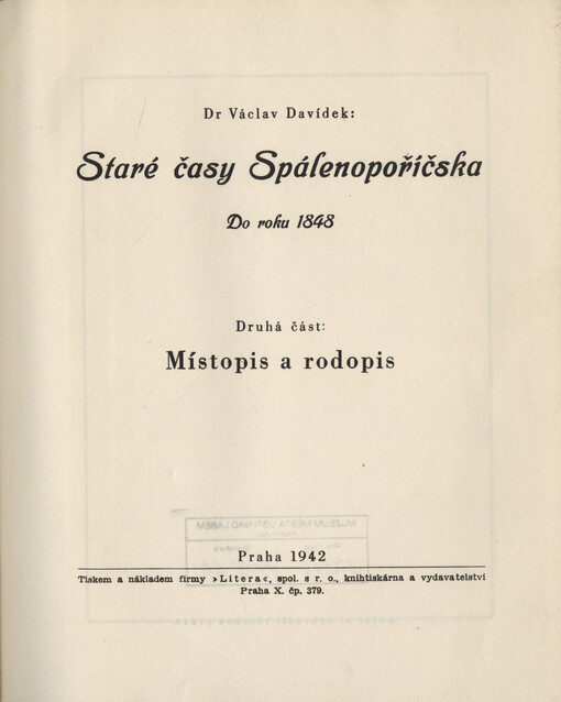 Naše Spálenopoříčsko. Do roku 1848. Díl 1, Staré časy Spálenopoříčska. : Část 2. Místopis a rodopis