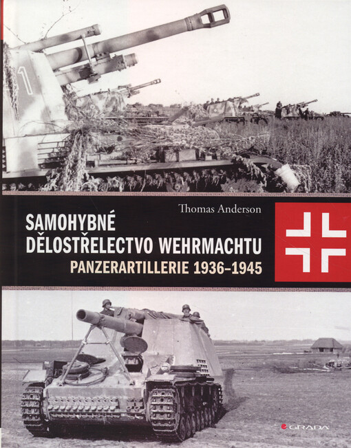 Samohybné dělostřelectvo Wermachtu : Panzerartillerie v letech 1936-1945