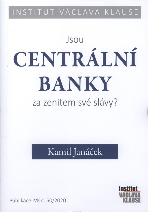 Jsou centrální banky za zenitem své slávy?