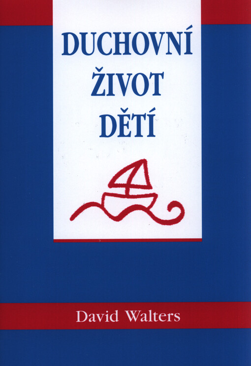 Duchovní život dětí : příručka pro rodiče a učitele