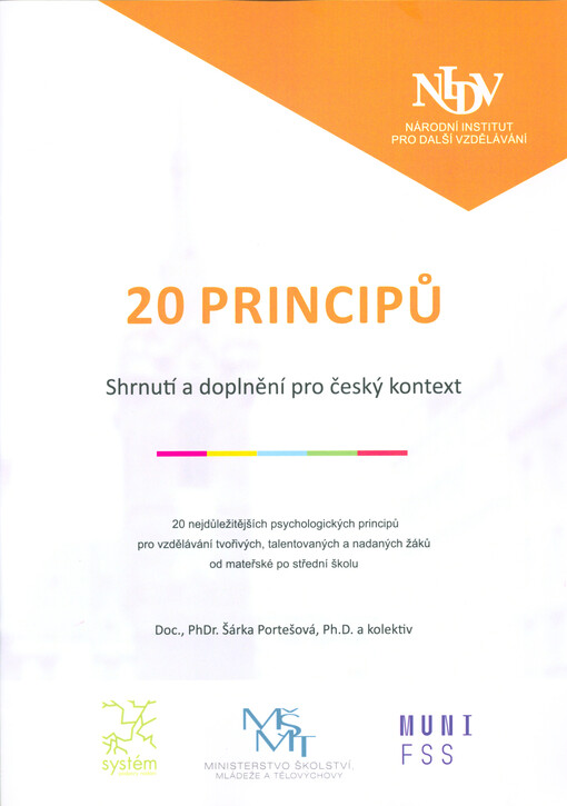 20 principů : shrnutí a doplnění pro český kontext : 20 nejdůležitějších psychologických principů pro vzdělávání tvořivých, talentovaných a nadaných žáků od mateřské po střední školu