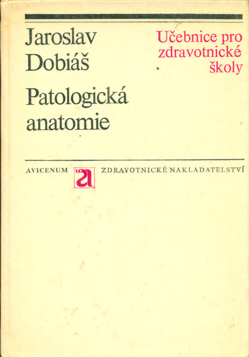 Patologická anatomie: učebnice pro střední zdravotnické školy, studijní obor zdravotní laboranti