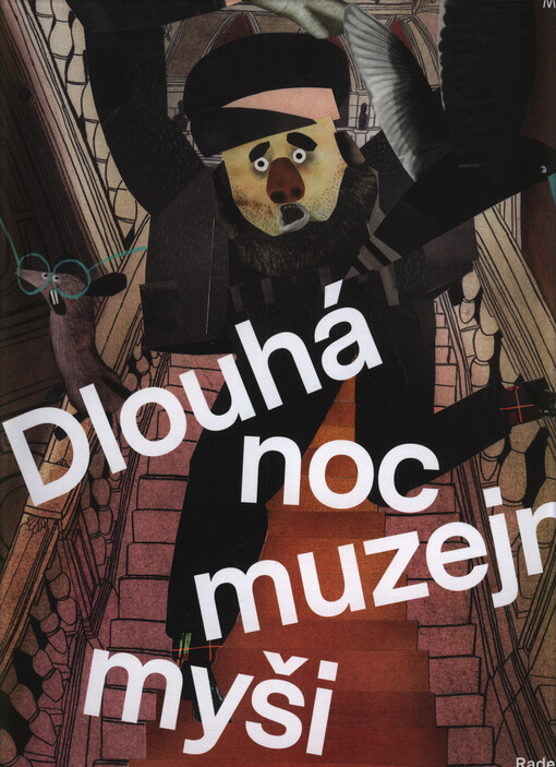 Dlouhá noc muzejní myši, aneb, V muzeu nemají živá zvířata co dělat