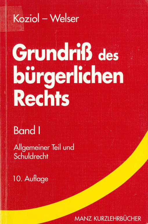 Grundriß des bürgerlichen Rechts. Band I, Allgemeiner Teil und Schuldrecht