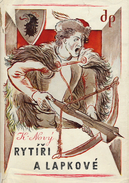 Rytíři a lapkové :příběhy z dávných dob