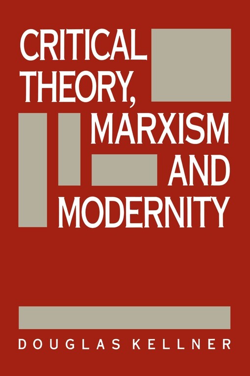 Critical theory, Marxism, and modernity