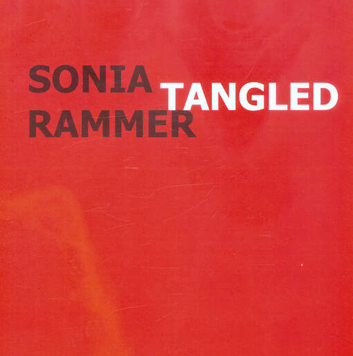 Sonia Rammer : Tangled