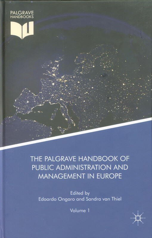 The Palgrave handbook of public administration and management in Europe. Volume 1