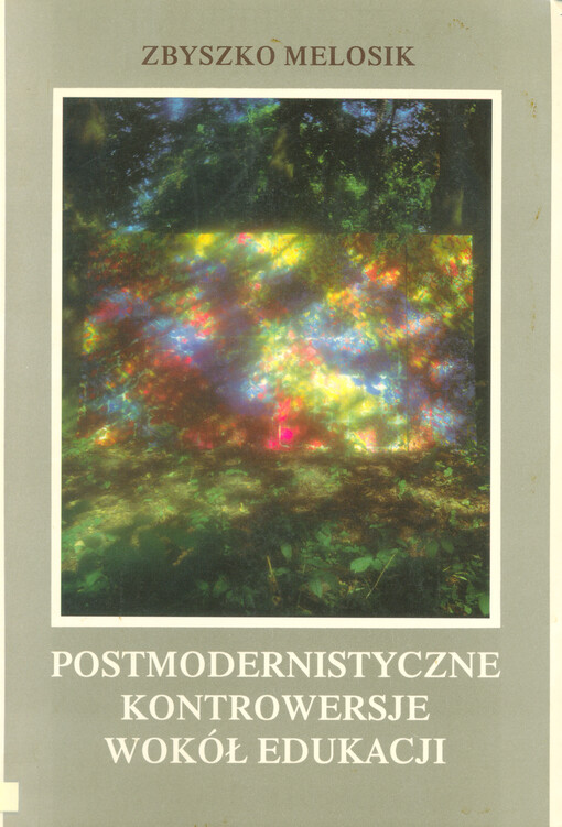 Postmodernistyczne kontrowersje wokół edukacji