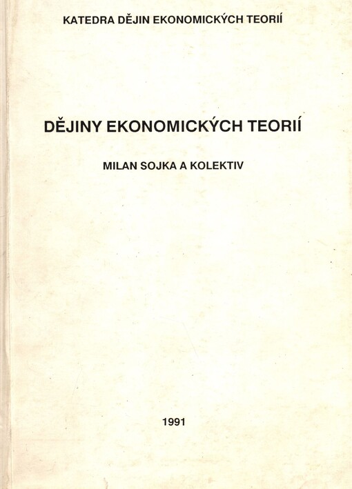 Dějiny ekonomických teorií: určeno pro stud. všech fakult VŠE