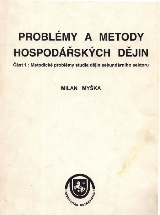 Problémy a metody hospodářských dějin