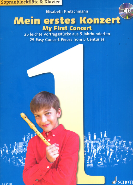 Mein erstes Konzert : für Sopranblockflöte und Klavier = My First Concert : for descant recorder and piano