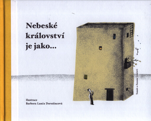 Nebeské království je jako...