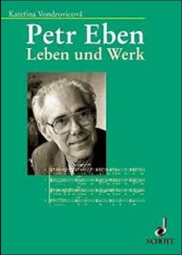Petr Eben : Leben und Werk