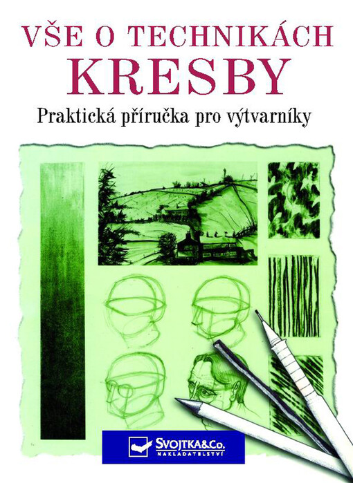 Vše o technikách kresby : [praktická příručka pro výtvarníky]