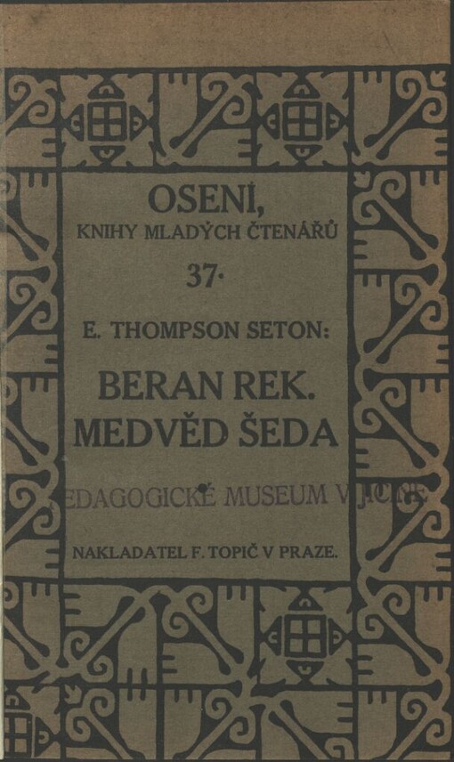 Beran Rek: Medvěd Šeda : životopisy zvířat