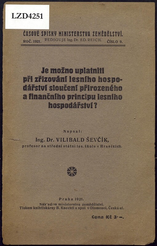 Je možno uplatniti při zřizování lesního hospodářství sloučení přirozeného a finančního principu lesního hospodářství?