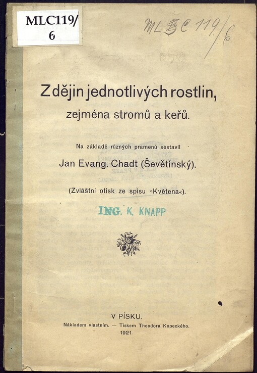 Z dějin jednotlivých rostlin, zejména stromu a keřů