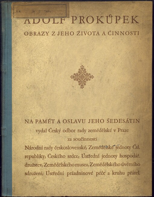 Adolf Prokůpek - obrazy z jeho života a činnosti: Na paměť a oslavu jeho šedesátin