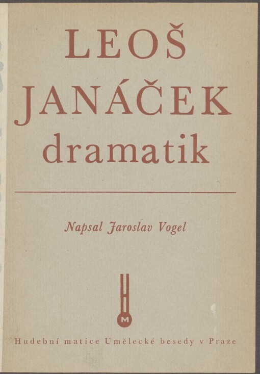 Leoš Janáček, dramatik