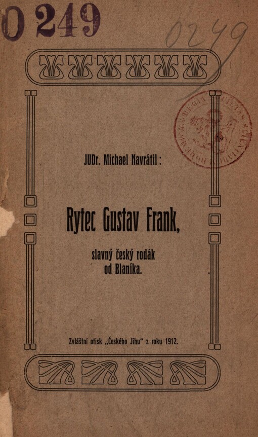 Rytec Gustav Frank, slavný český rodák od Blaníka