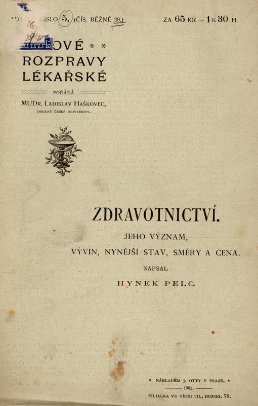Zdravotnictví: jeho význam, vývin, nynější stav, směry a cena
