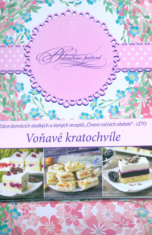 Helenčino pečení. Voňavé kratochvíle