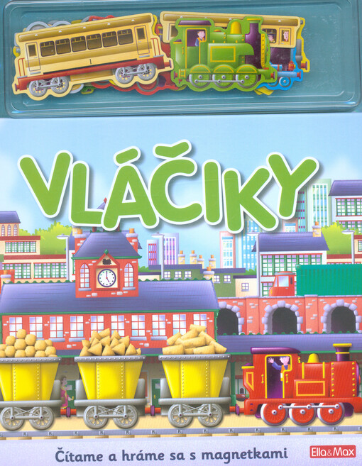 Vláčiky : čítame a hráme sa s magnetkami