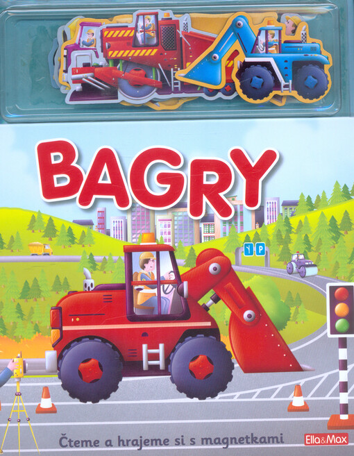 Bagry : čteme a hrajeme si s magnetkami
