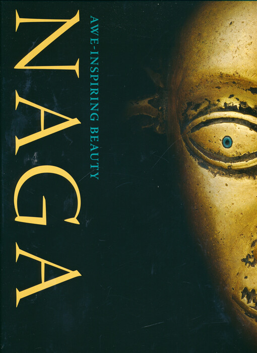 Naga : awe-inspiring beauty