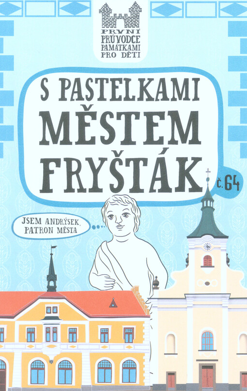 S pastelkami městem Fryšták