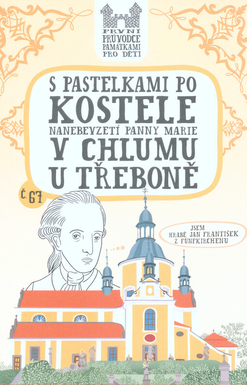S pastelkami po kostele Nanebevzetí Panny Marie v Chlumu u Třeboně