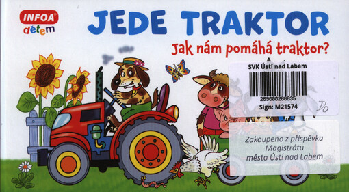 Jede traktor : jak nám pomáhá traktor?