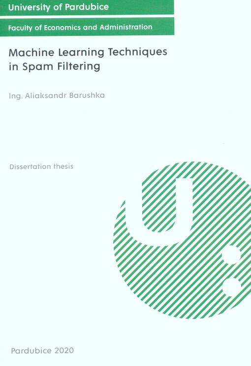 Machine learning techniques in spam filtering : dissertation thesis