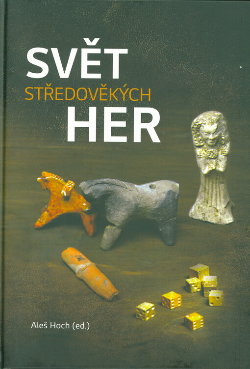 Svět středověkých her : katalog výstavy