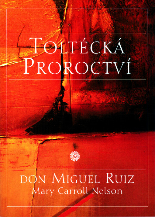 Toltécká proroctví