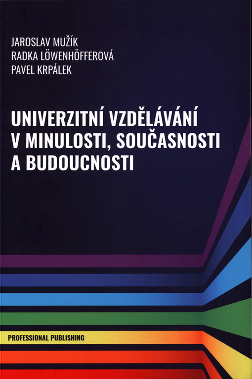 Univerzitní vzdělávání v minulosti, současnosti a budoucnosti