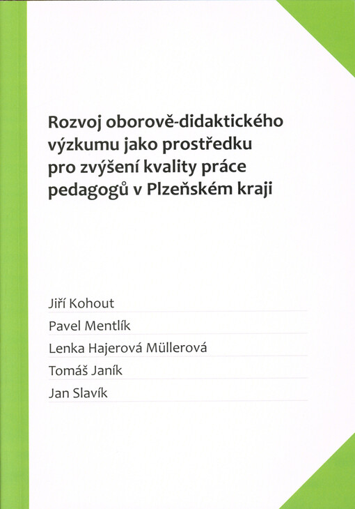 Rozvoj oborově-didaktického výzkumu jako prostředku pro zvýšení kvality práce pedagogů v Plzeňském kraji