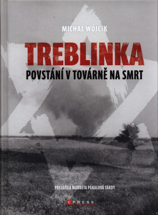 Treblinka : povstání v továrně na smrt