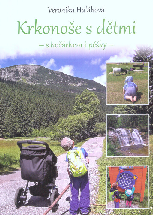 Krkonoše s dětmi : s kočárkem i pěšky