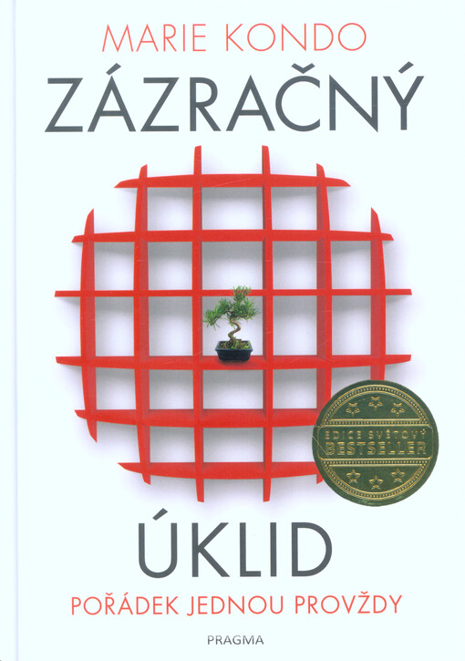 Zázračný úklid : pořádek jednou provždy