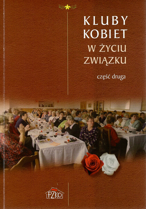 Kluby Kobiet w życiu Związku. Część druga, Byłyśmy, jesteśmy...