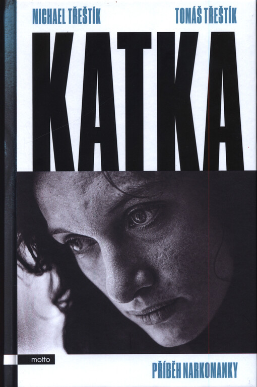 Katka příběh narkomanky