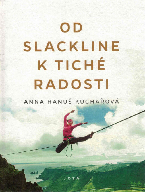 Od slackline k tiché radosti