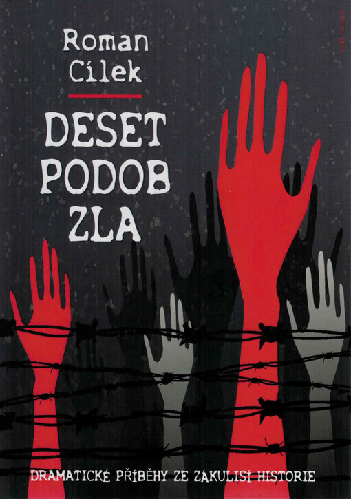 Deset podob zla : dramatické příběhy ze zákulisí historie