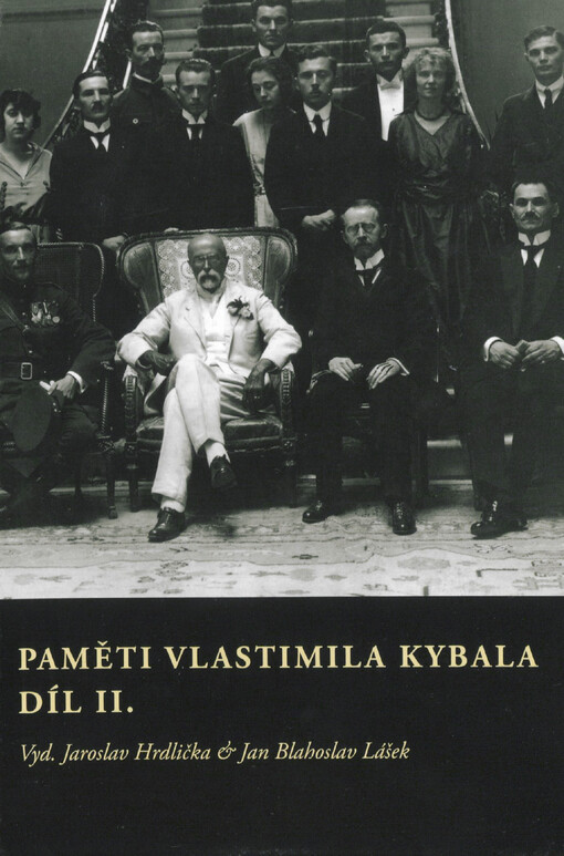 Paměti Vlastimila Kybala. Díl II.
